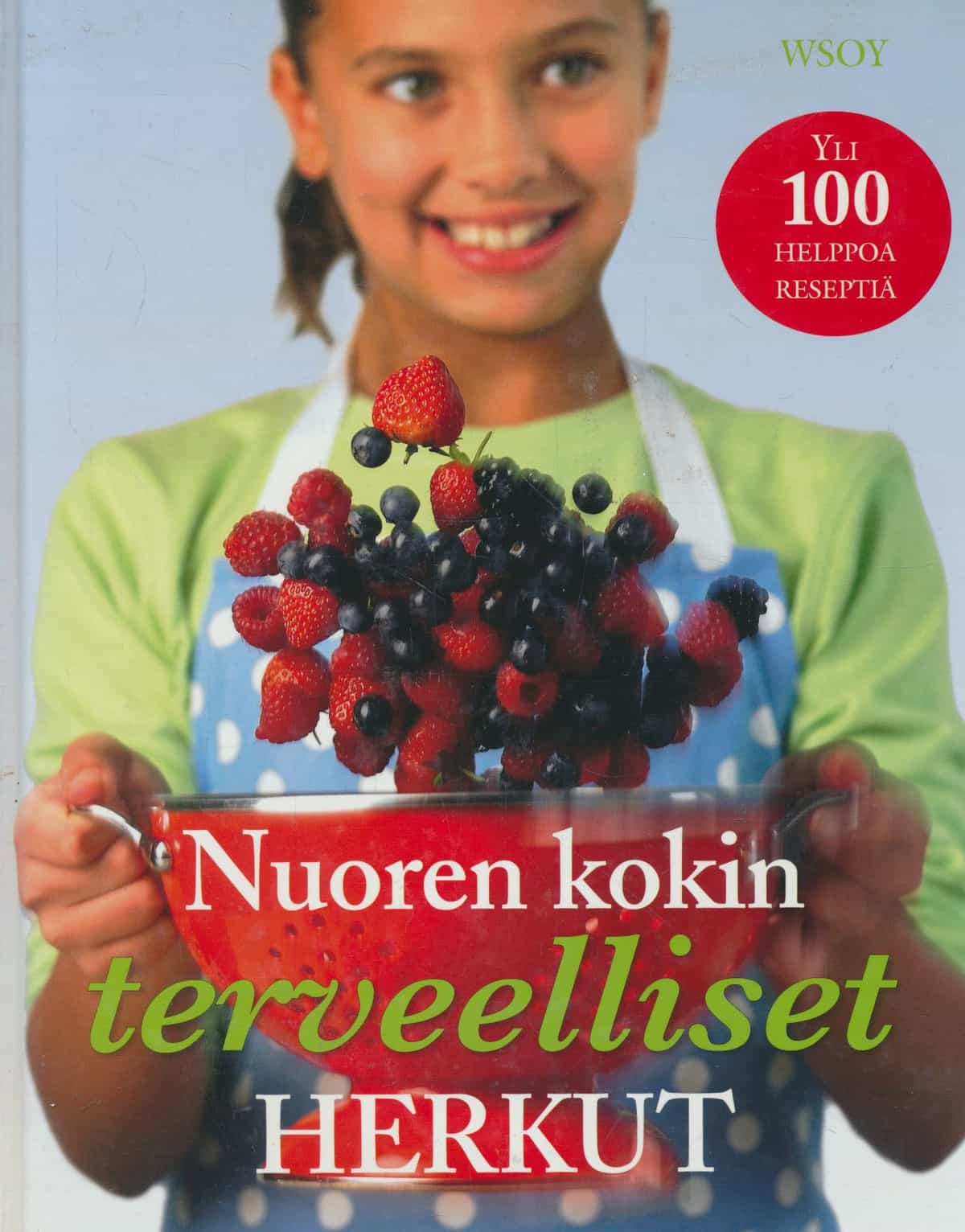 Nuoren kokin terveelliset herkut