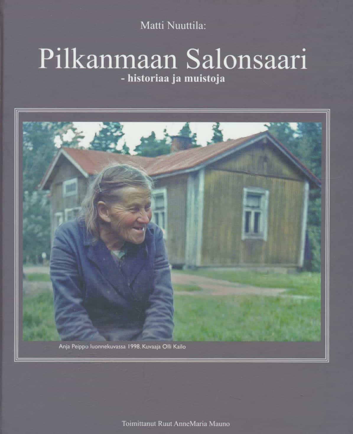 Pilkanmaan Salonsaari - historiaa ja muistoja
