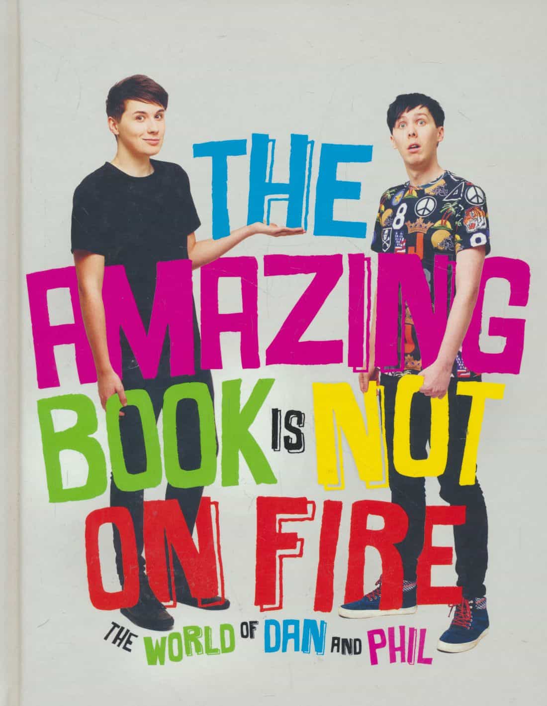 The Amazin Book Is Not On Fire - The World of Dan And Phil