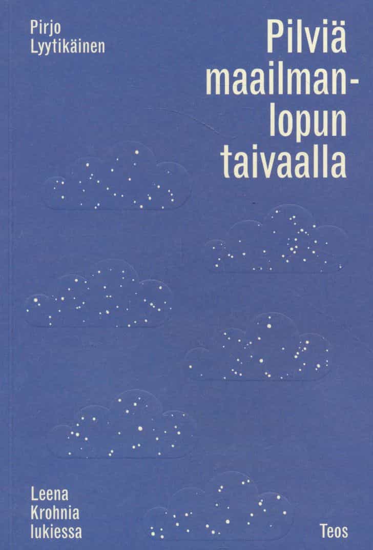 Pilviä maailmanlopun taivaalla Leena Krohnia lukiessa