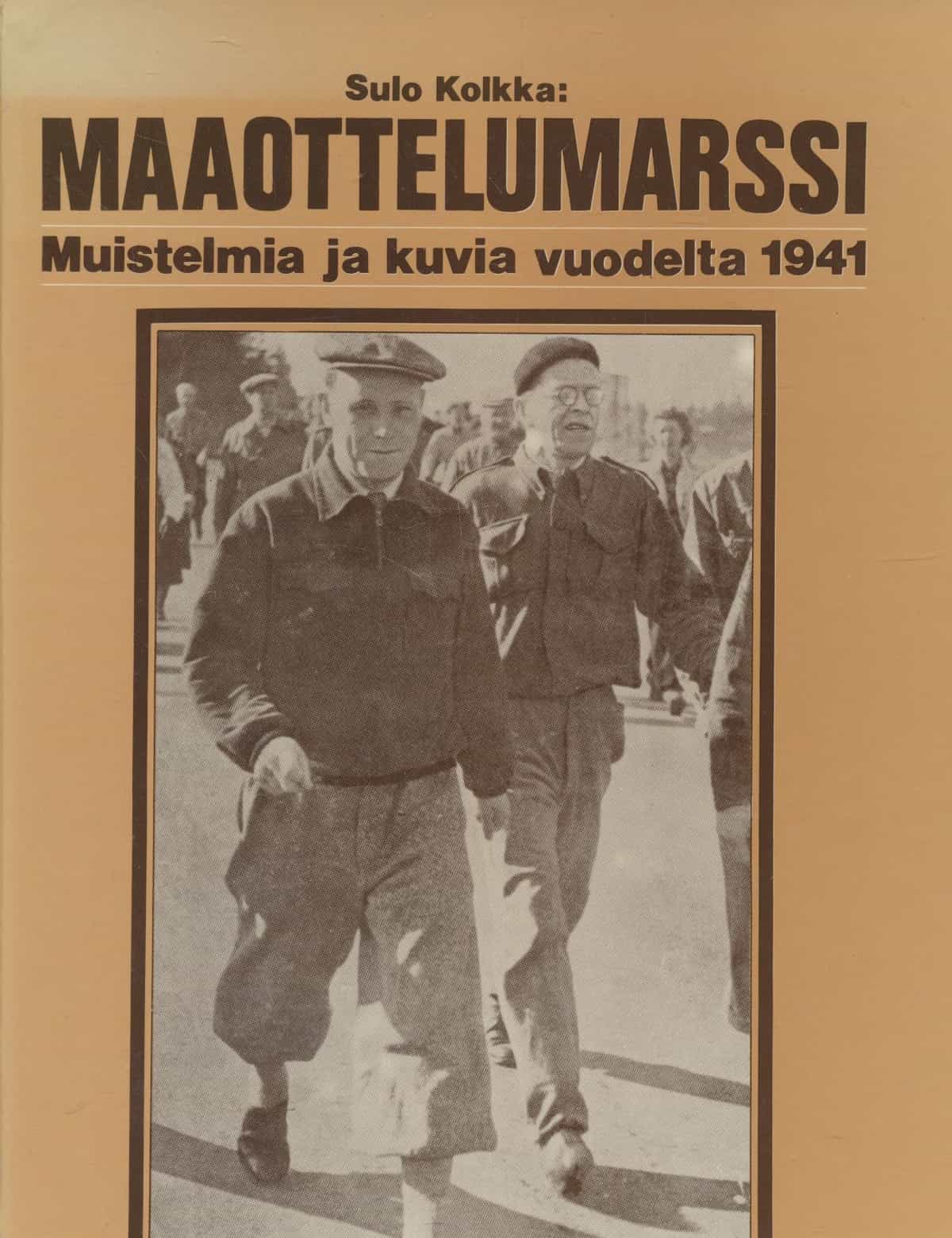 Maaottelumarssi - Muistelmia ja kuvia vuodelta 1941