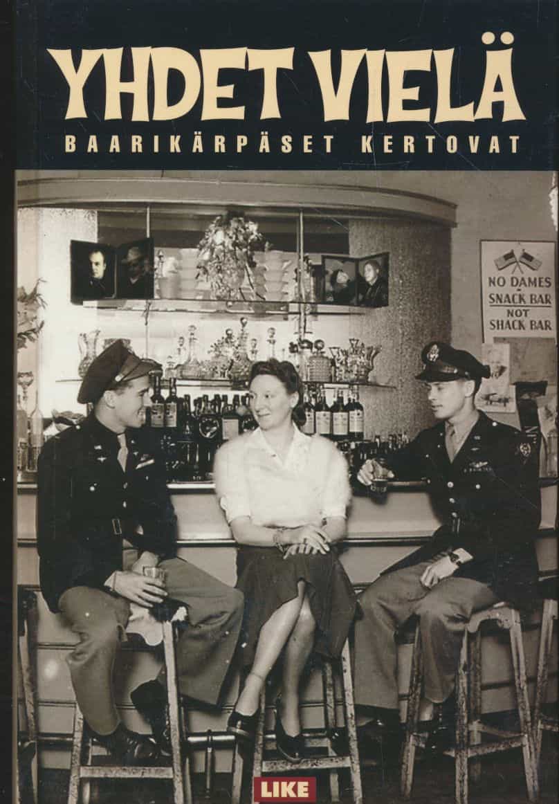 Yhdet vielä : baarikärpäset kertovat
