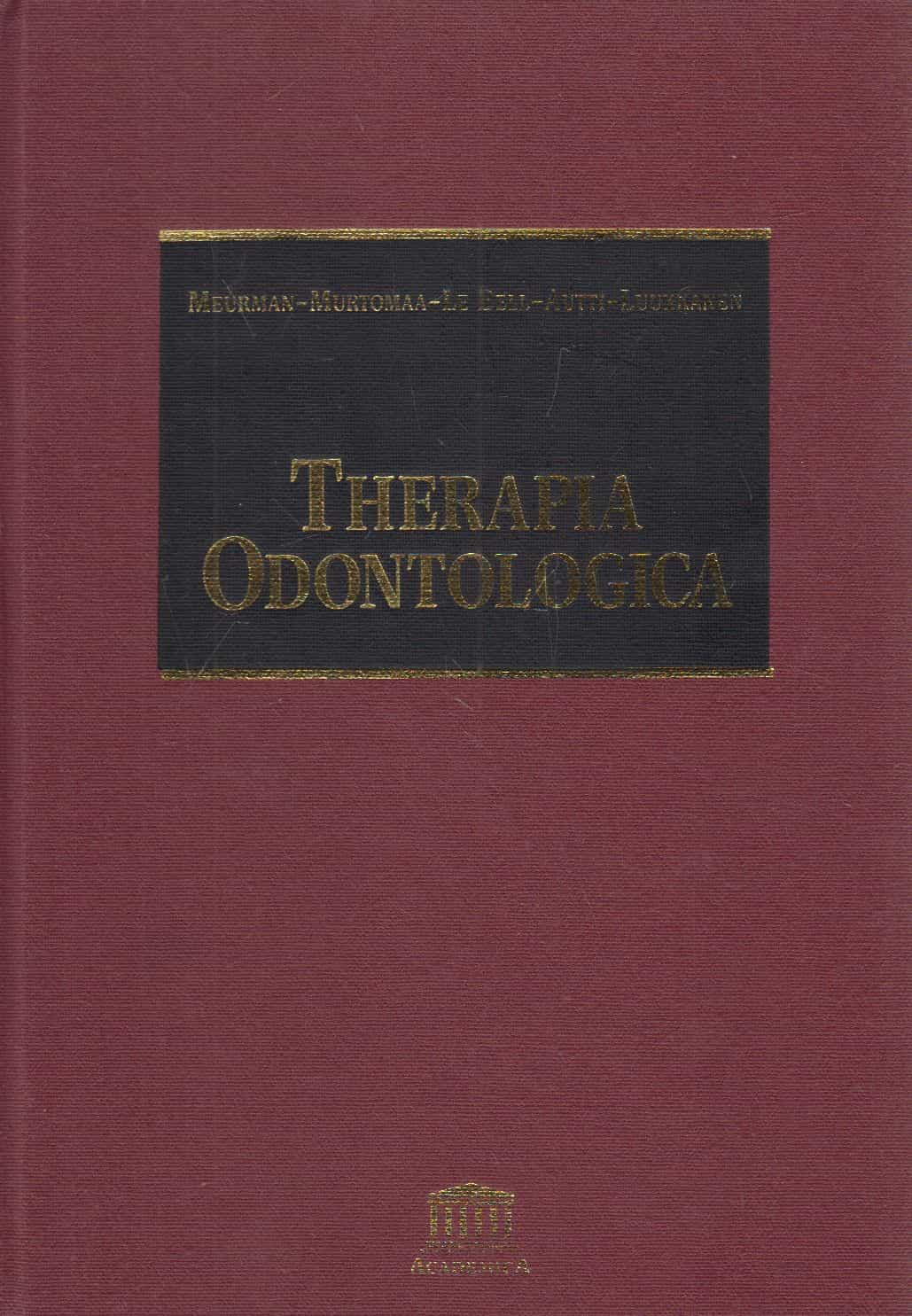 Therapia odontologica - Hammaslääketieteen käsikirja