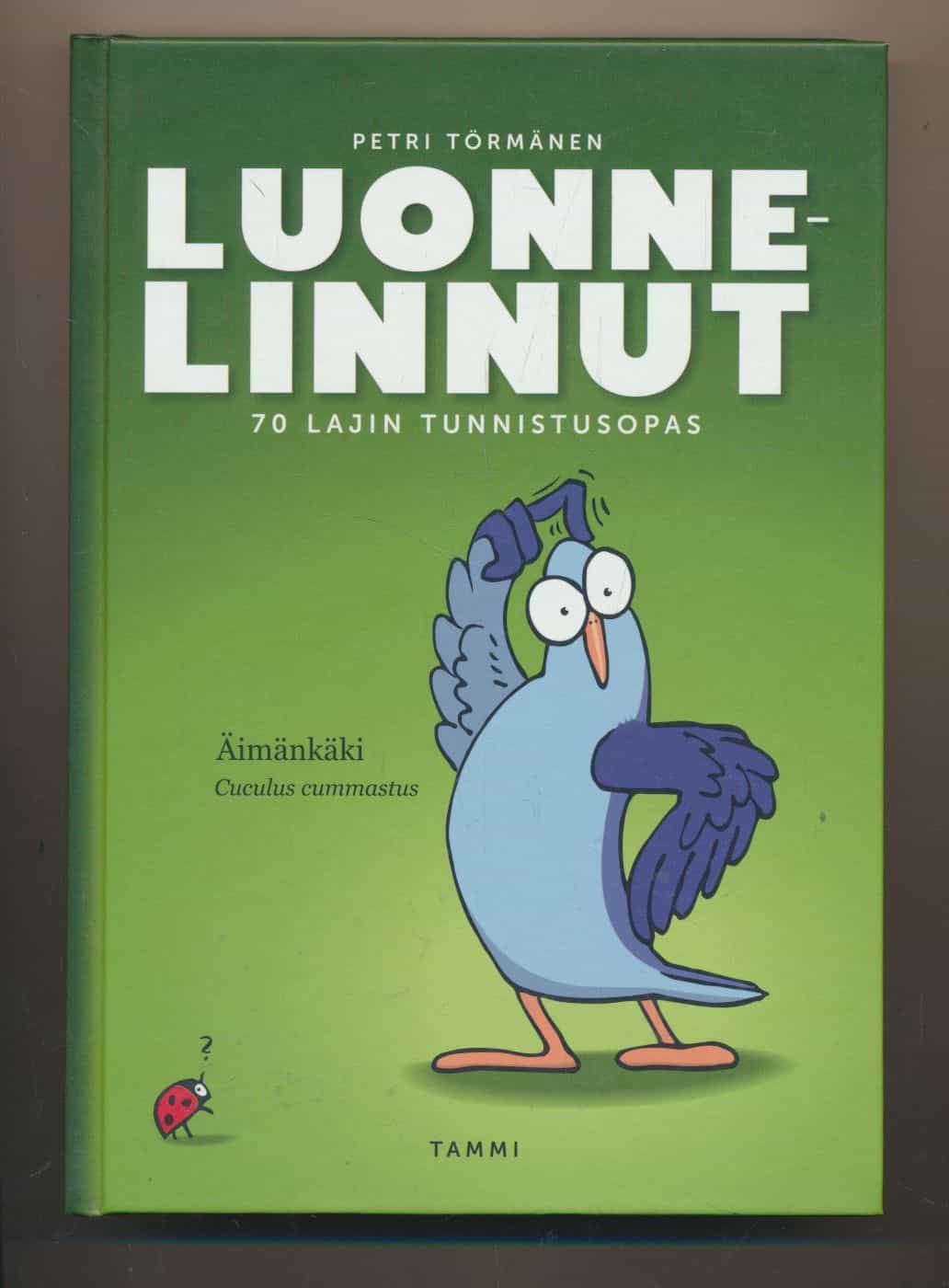 Luonnelinnut - 70 lajin tunnistusopas