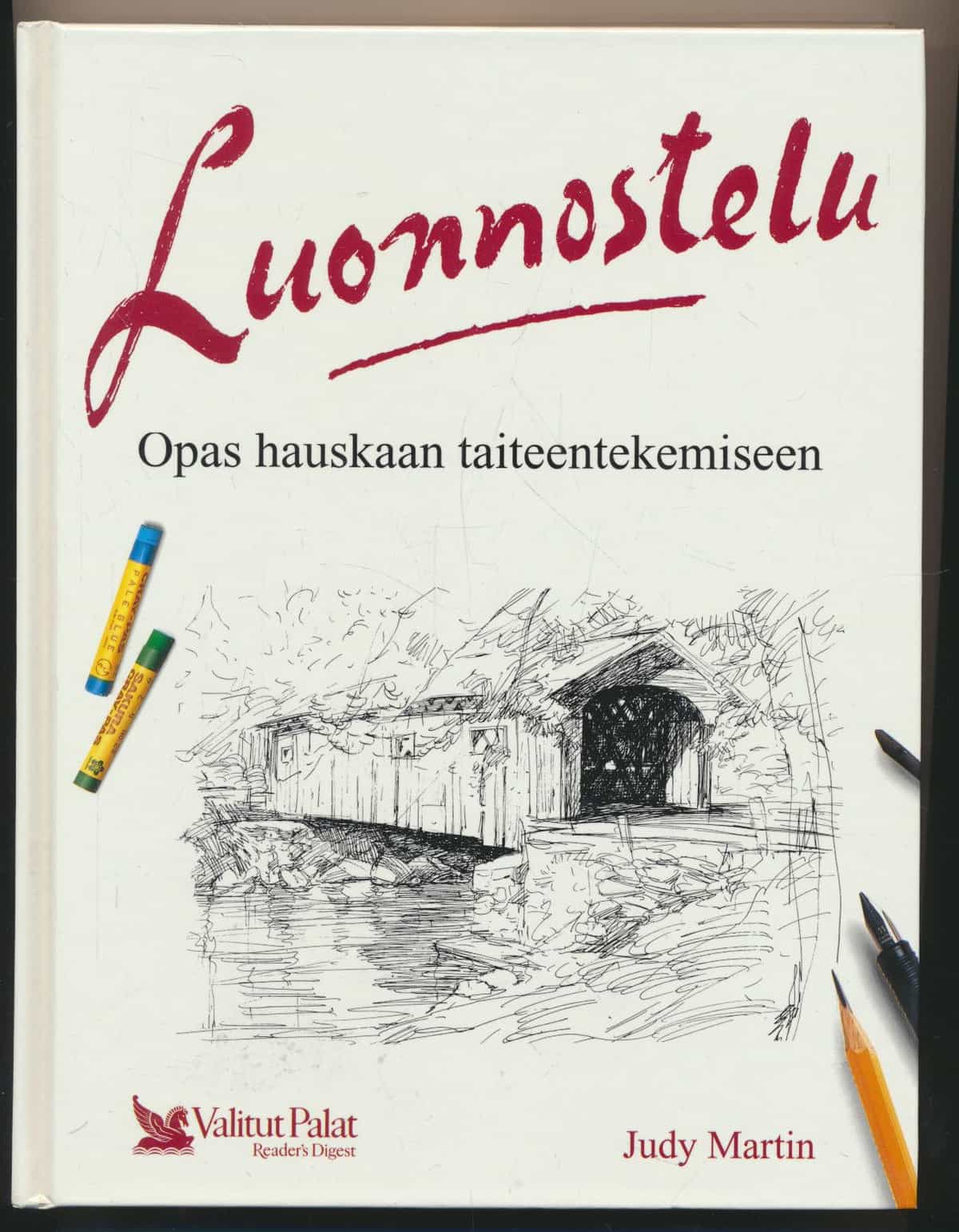 Luonnostelu - Opas hauskaan taiteentekemiseen