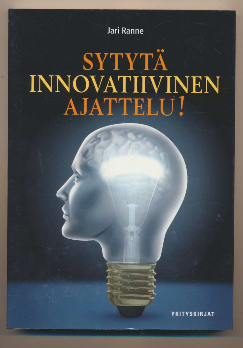 Sytytä innovatiivinen ajattelu!