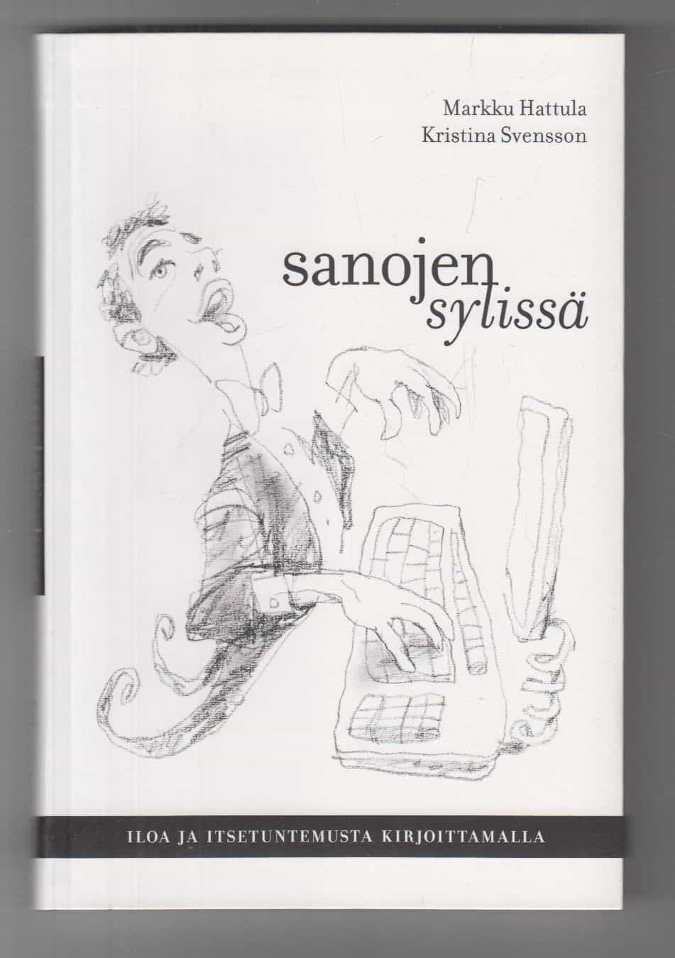Sanojen sylissä - Iloa ja itsetuntemusta kirjoittamalla