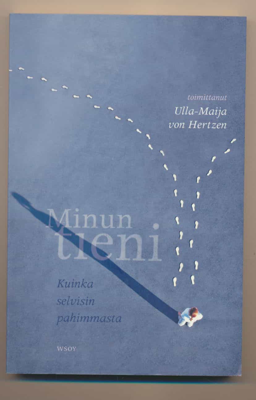 Minun tieni - Kuinka selvisin pahimmasta
