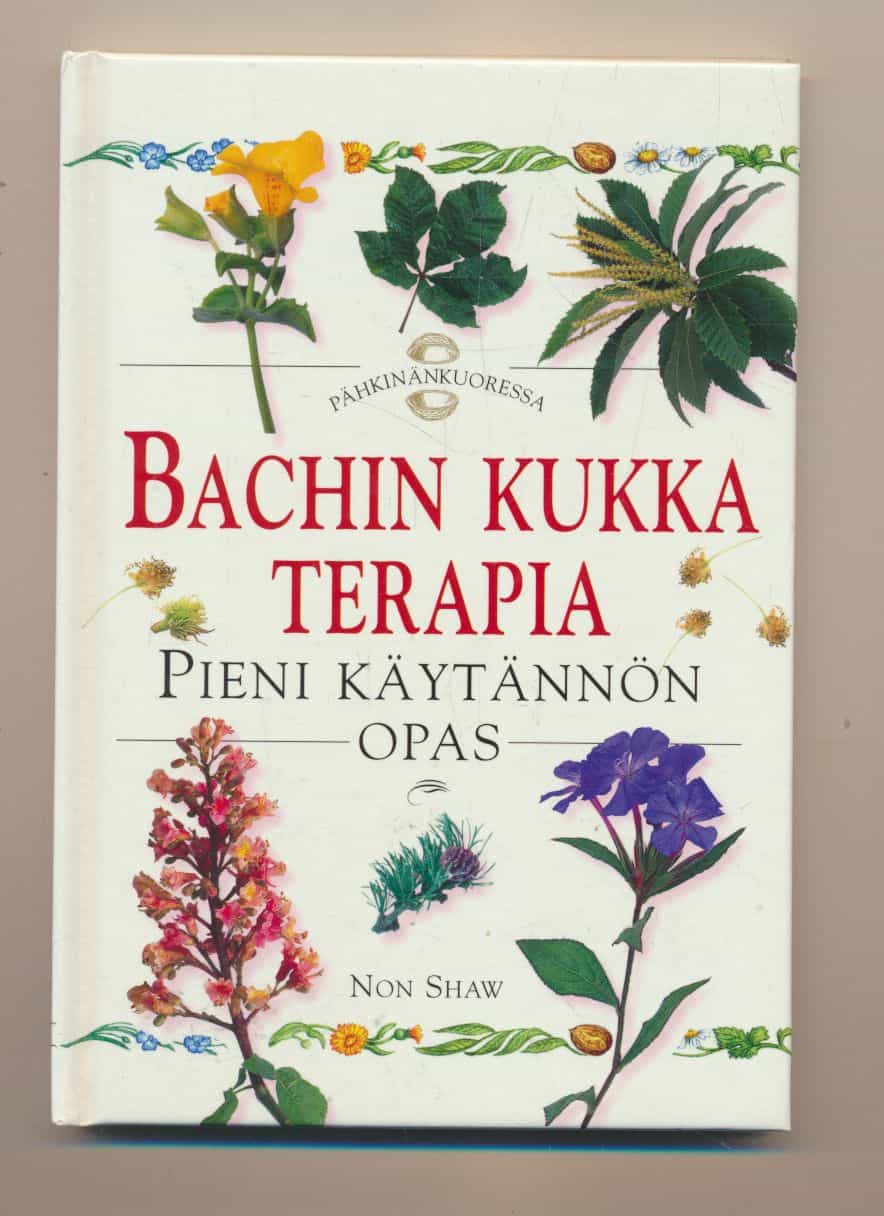 Bachin kukkaterapia - Pieni käytännön opas