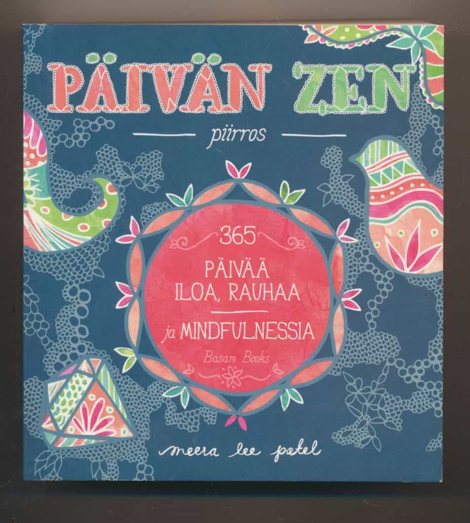Päivän Zen piirros - 365 päivää iloa, rauhaa ja mindfulnessia