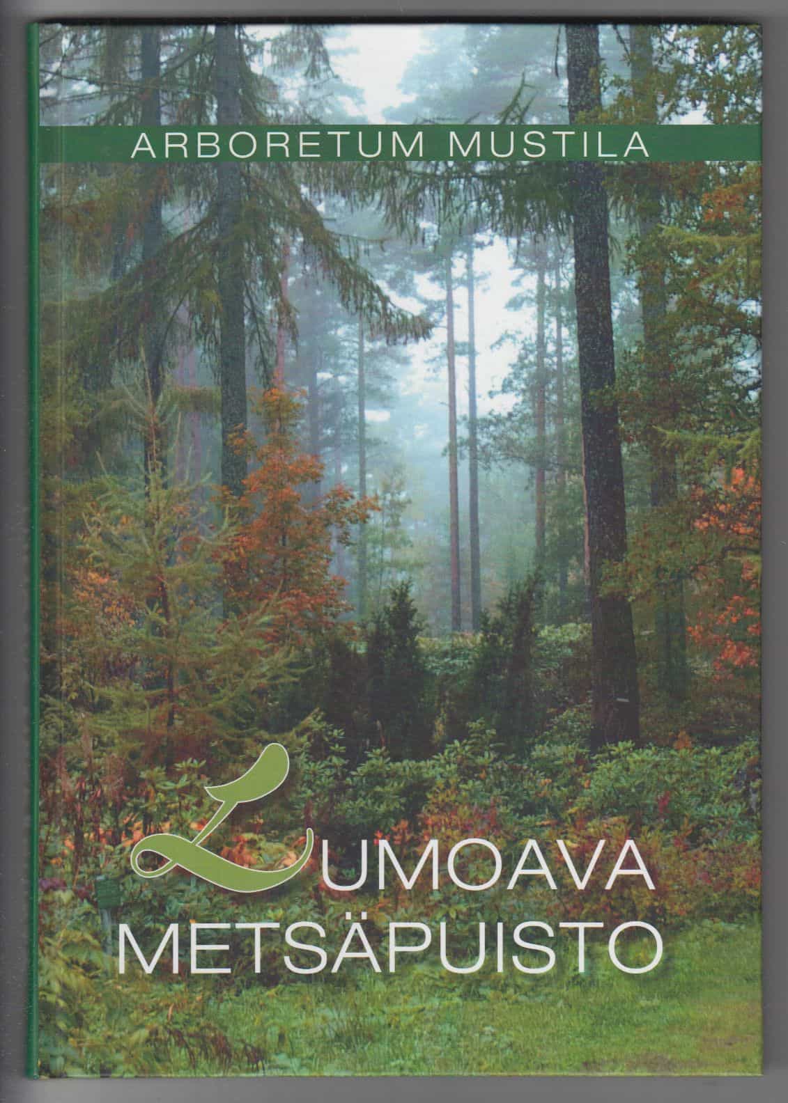 Arboretum Mustila Lumoava metsäpuisto
