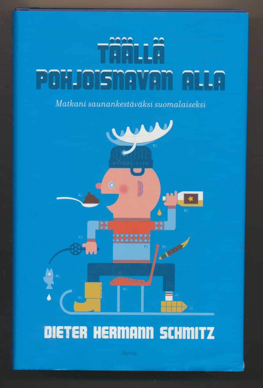 Täällä pohjoisnavan alla - Matkani saunankestäväksi suomalaiseksi