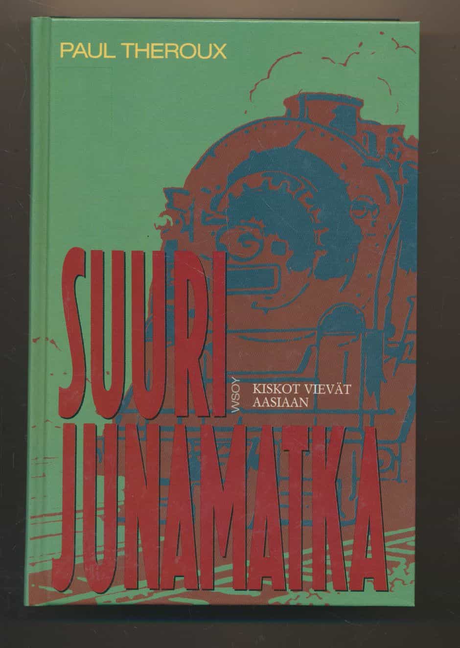 Suuri junamatka - Kiskot vievät Aasiaan