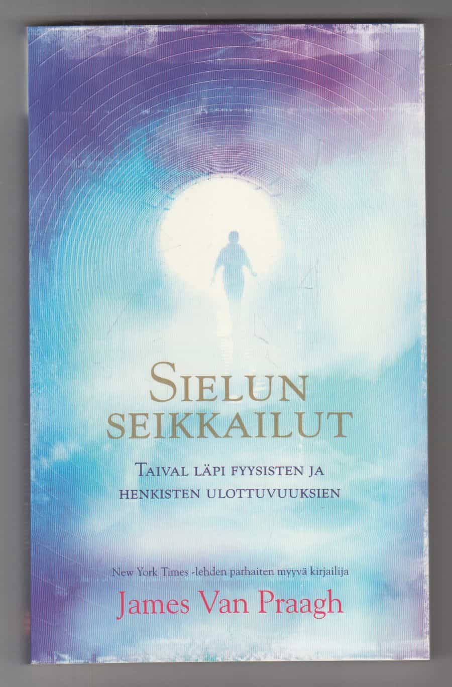 Sielun seikkailut - Taival läpi fyysisten ja henkisten ulottuvuuksien
