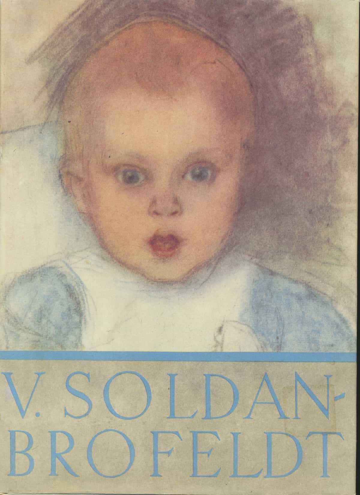 Venny Soldan-Brofeldt ja hänen maailmansa - Luonnoksia ja muistelmia