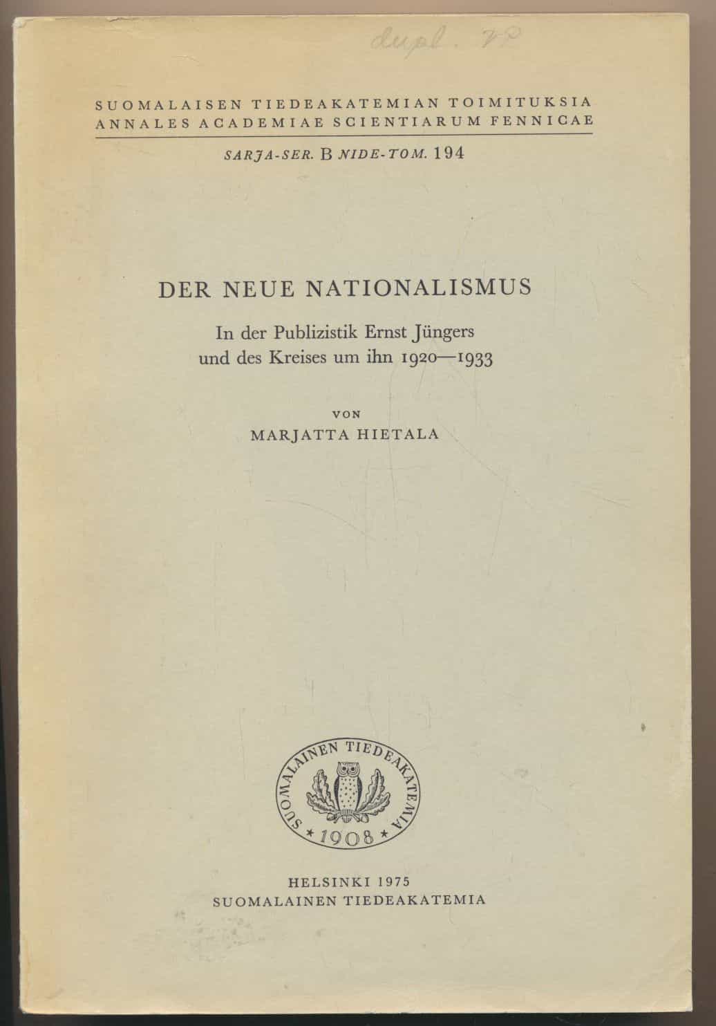 Der Neu Nationalismus - In der Publizistik Ernst Jüngers und des Kreises um ihn 1920-1933