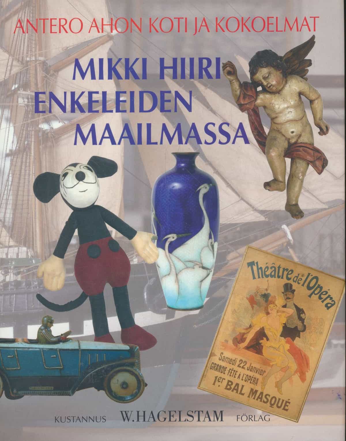 Mikki Hiiri enkeleiden maailmassa - Antero Ahon koti ja kokoelmat