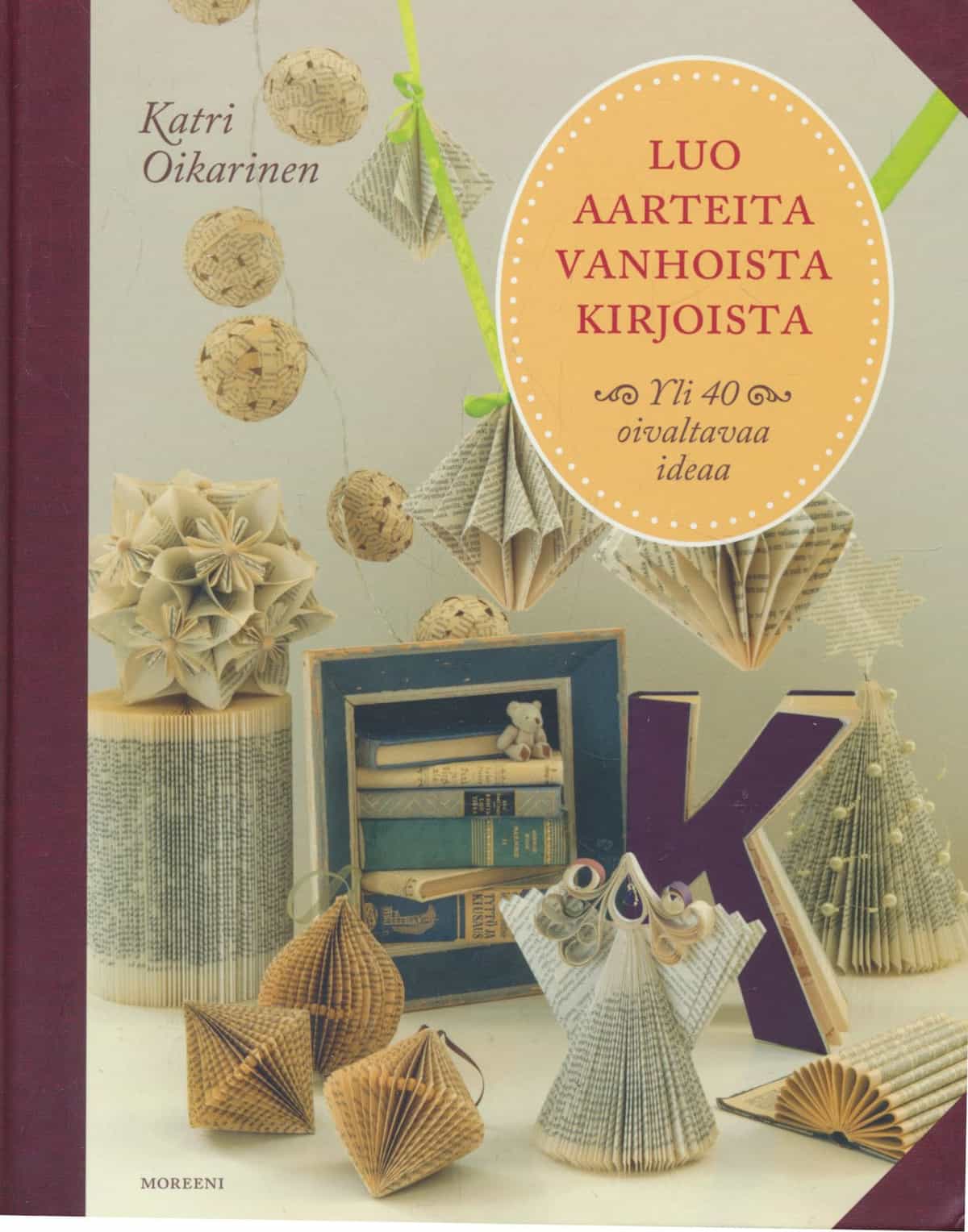 Luo aarteita vanhoista kirjoista - Yli 40 oivaltavaa ideaa