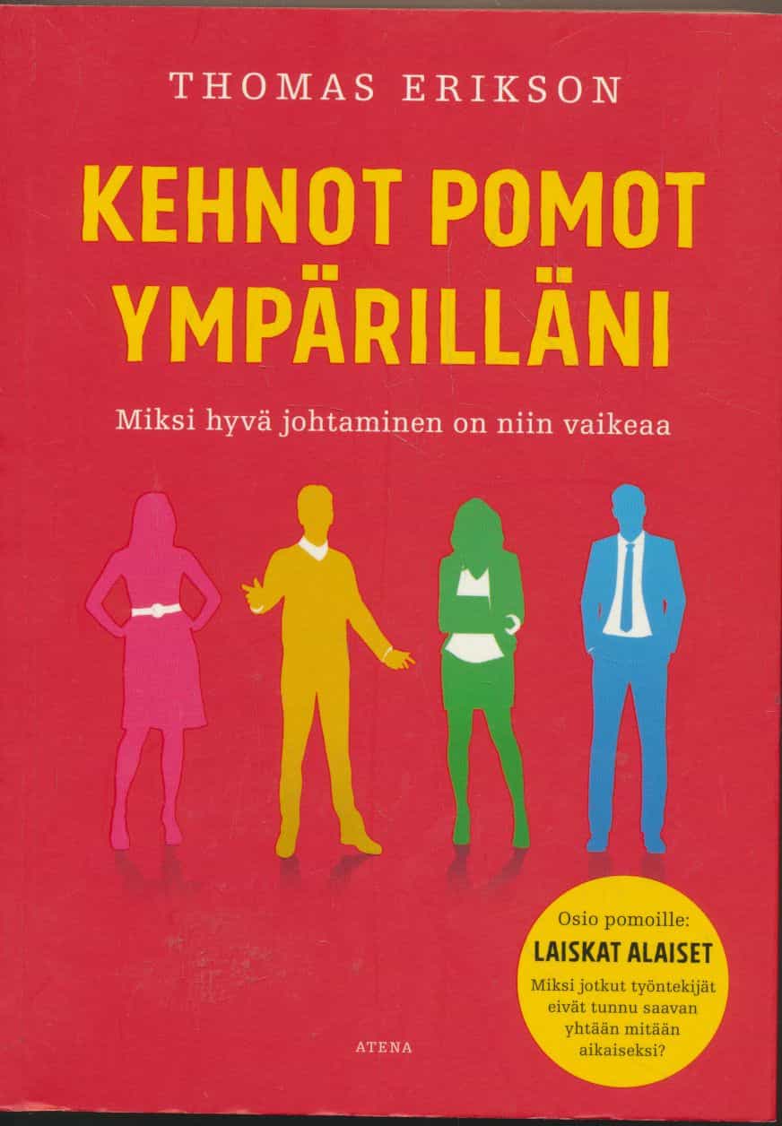 Kehnot pomot ympärilläni - Miksi hyvä johtaminen on niin vaikeaa