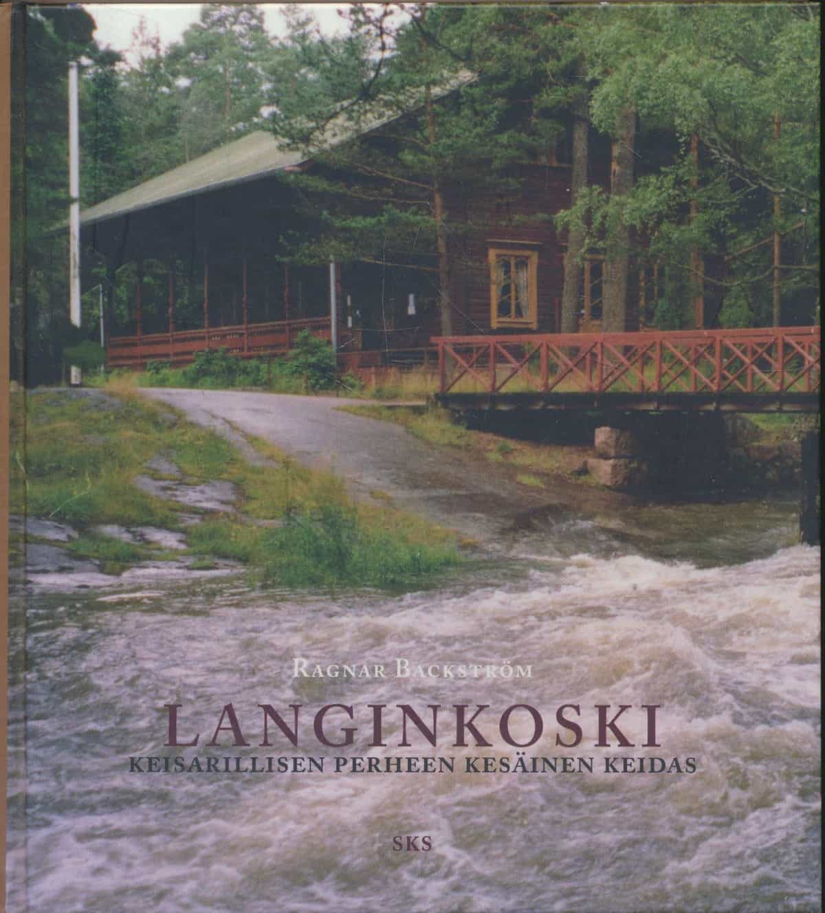 Langinkoski - Keisarillisen perheen kesäinen keidas