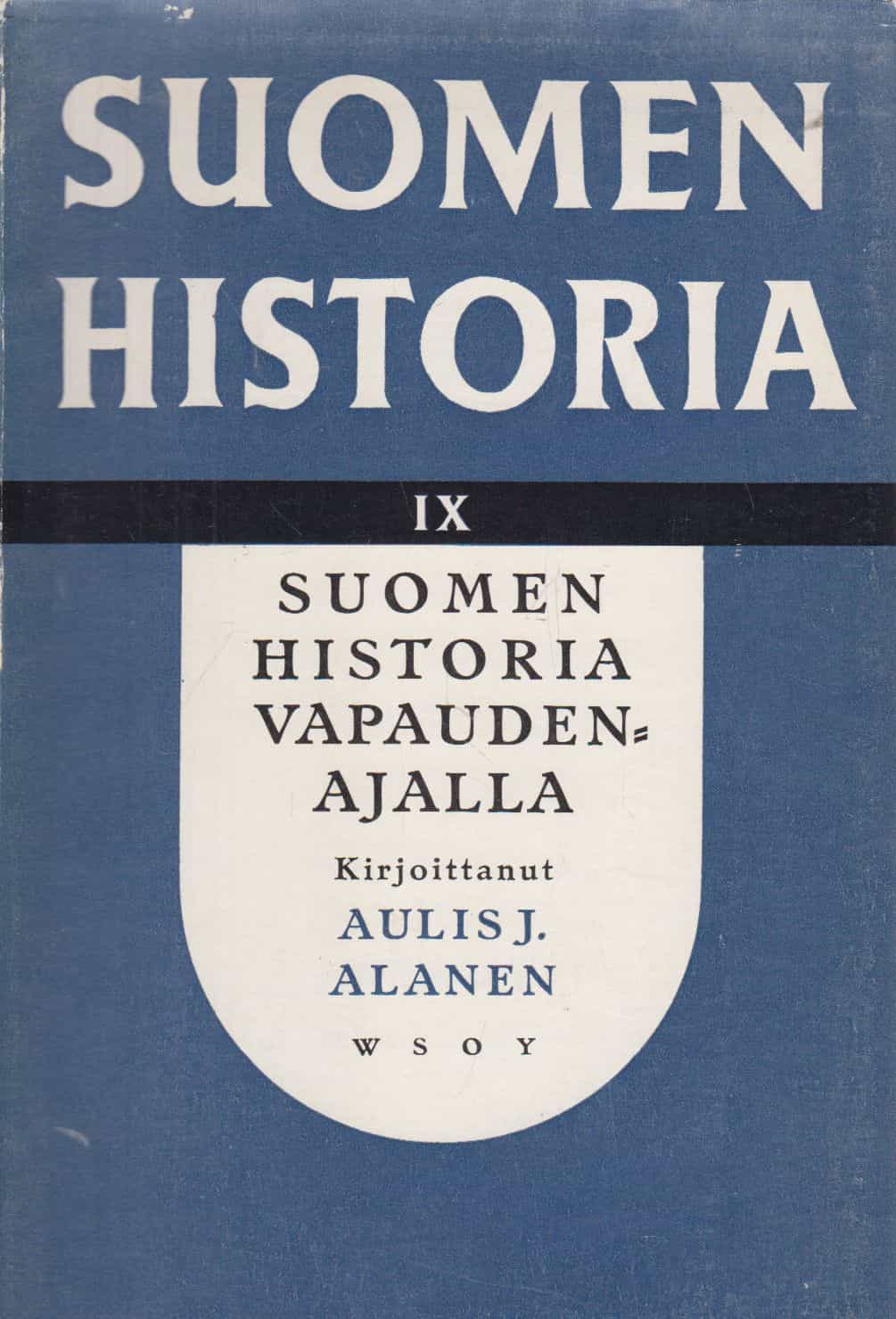 Suomen historia IX Suomen historia vapaudenajalla