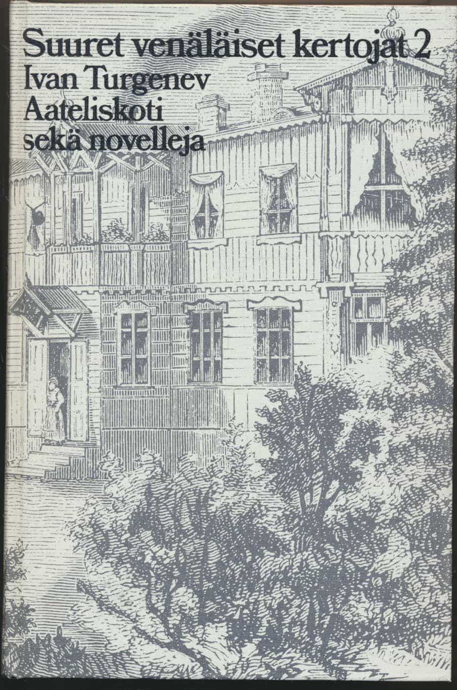 Aateliskoti sekä novelleja - Suuret venäläiset kertojat 2