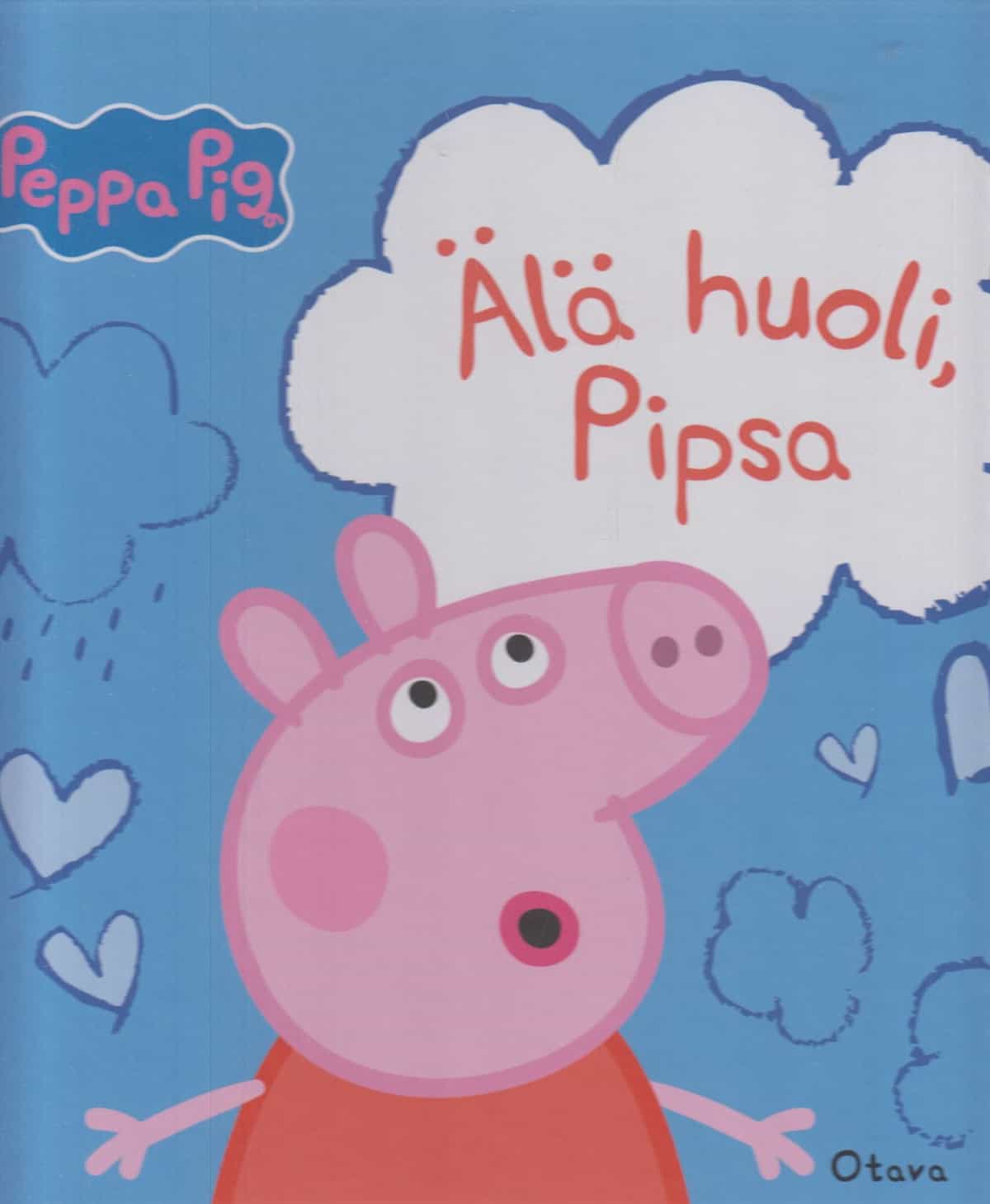 Älä huoli, Pipsa