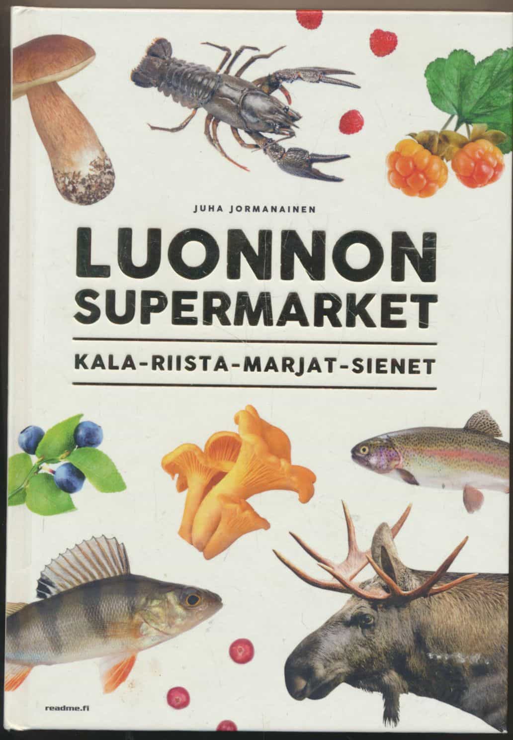 Luonnon supermarket - Kala-riista-marjat-sienet