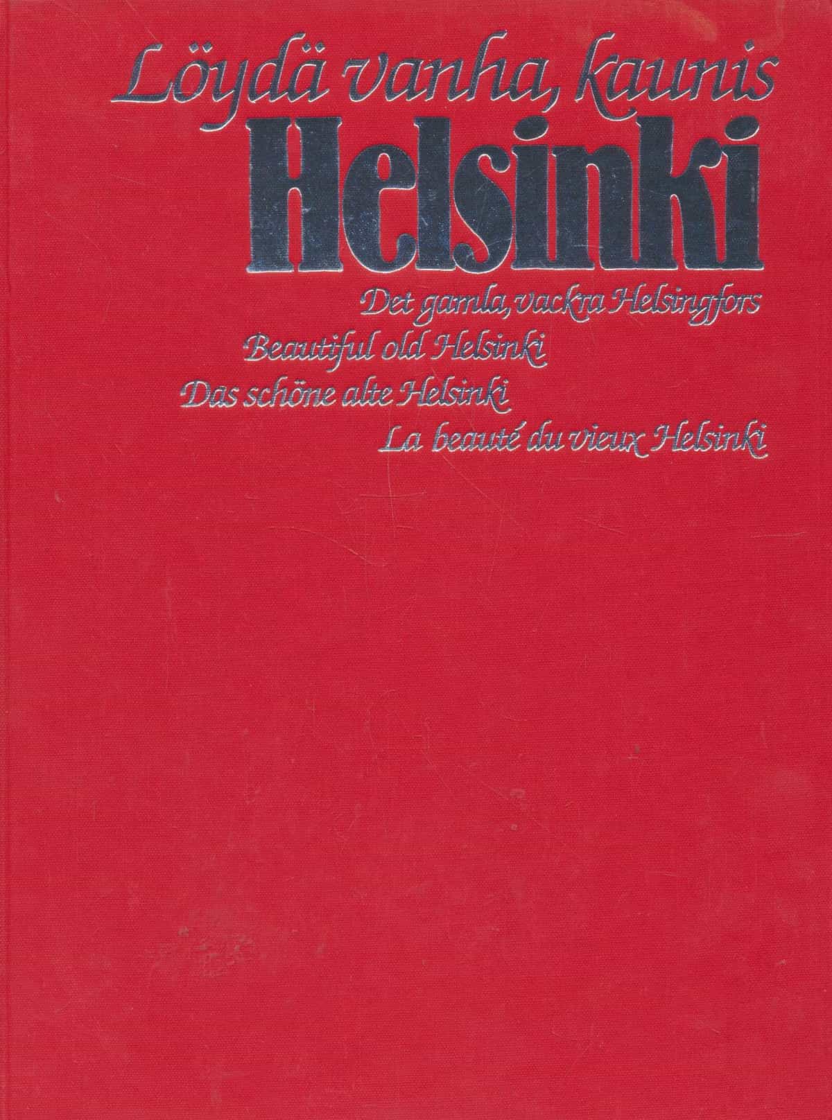 Löydä vanha, kaunis Helsinki