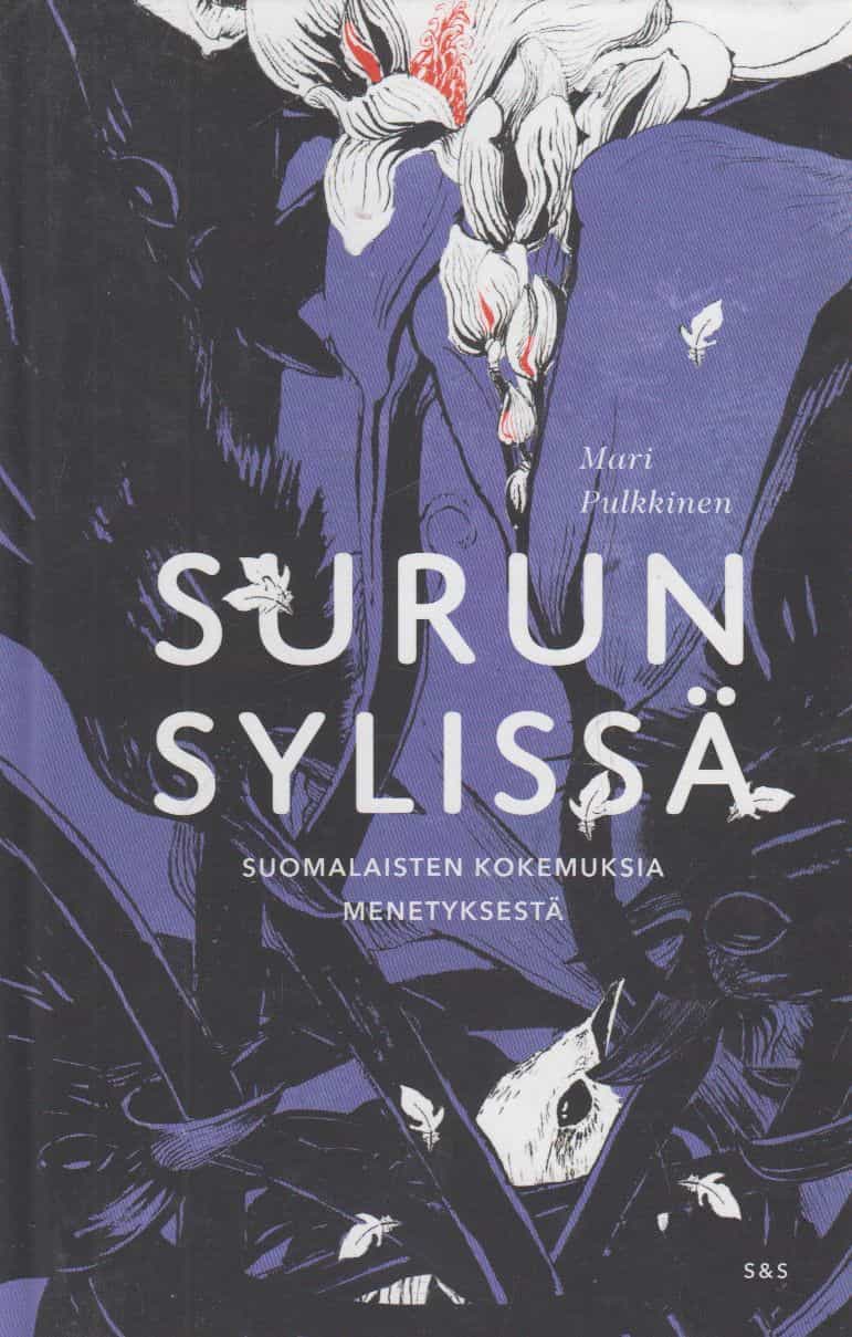Surun sylissä : suomalaisten kokemuksia menetyksestä