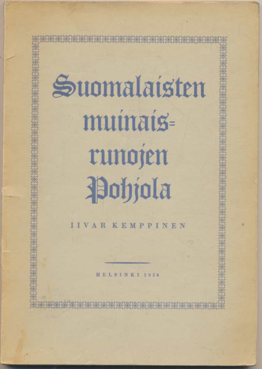 Suomalaisten muinaisrunojen Pohjola (Signeeraus)