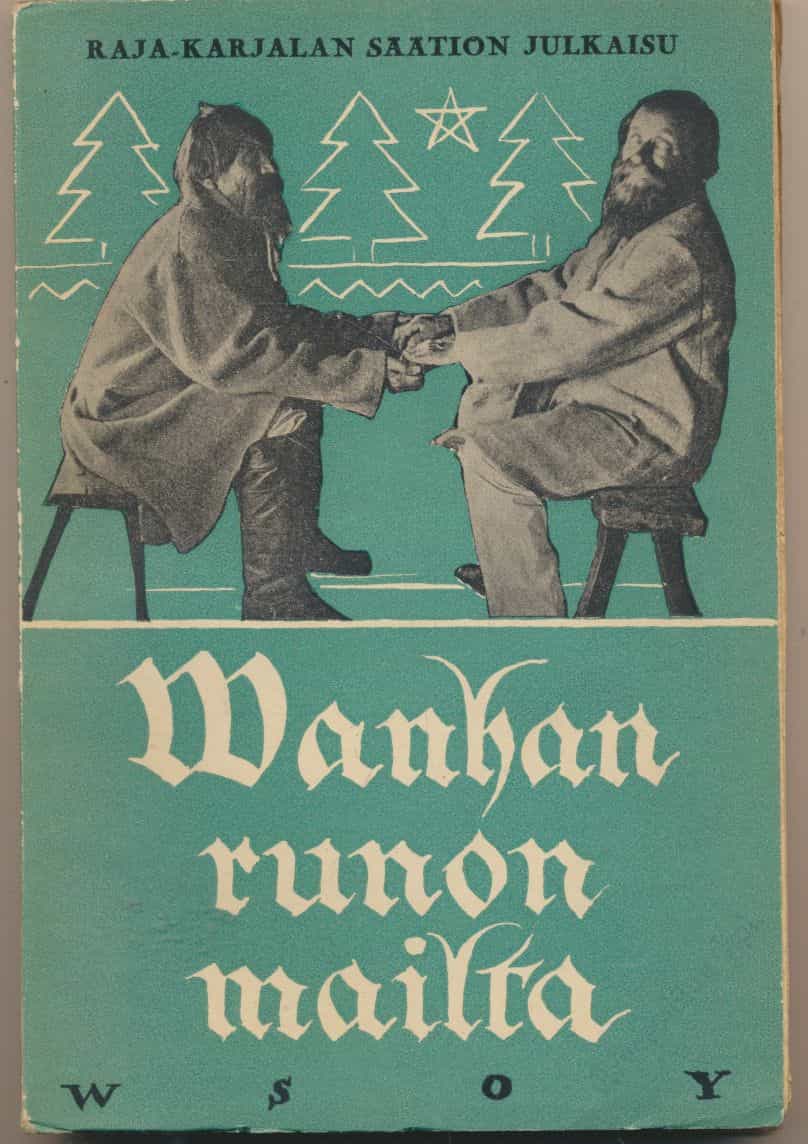 Vanhan runon mailta - Raja-Karjalan säätiön julkaisuja II