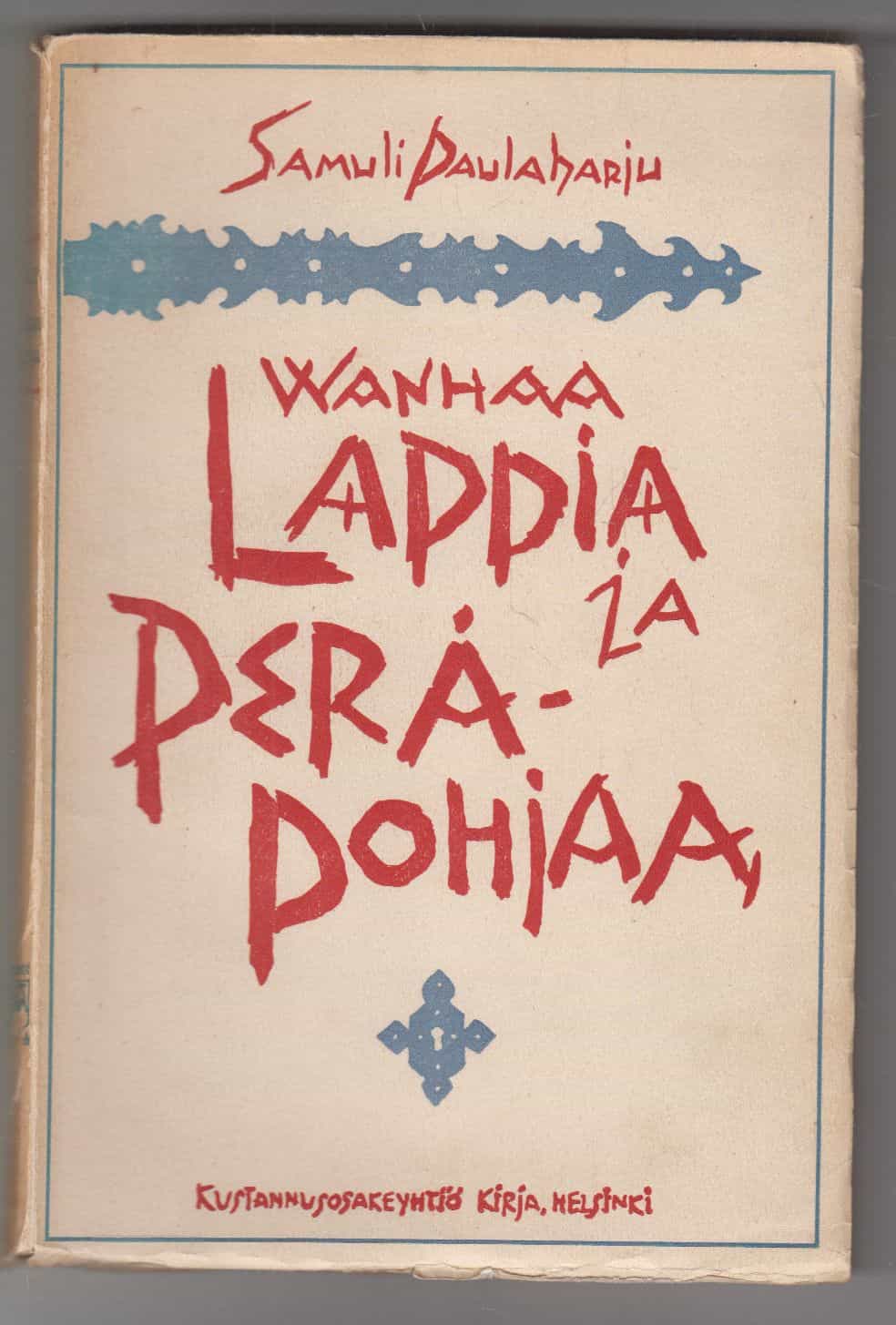 Wanhaa Lappia ja Peräpohjaa