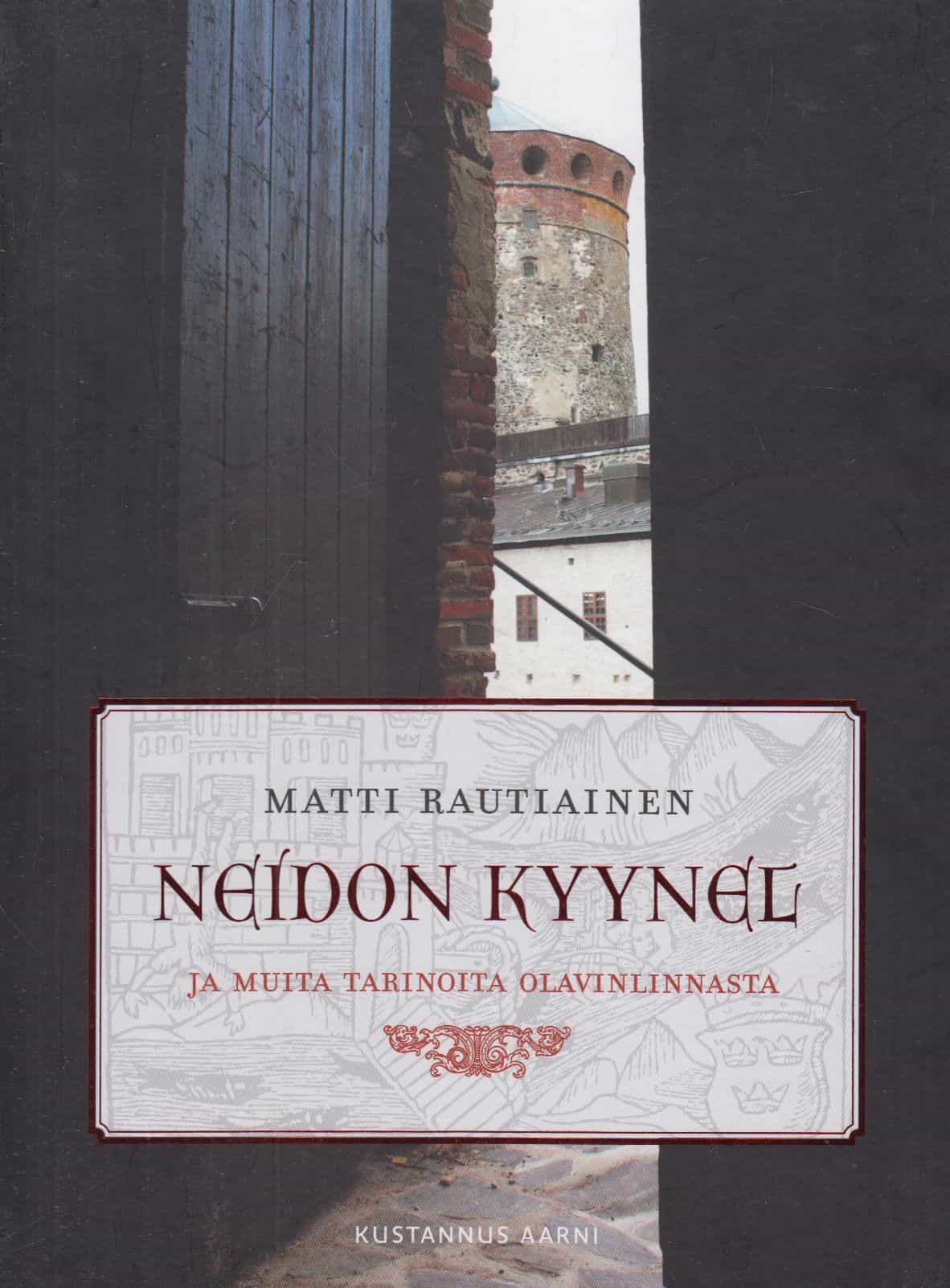 Neidon kyynel ja muita tarinoita Olavinlinnasta