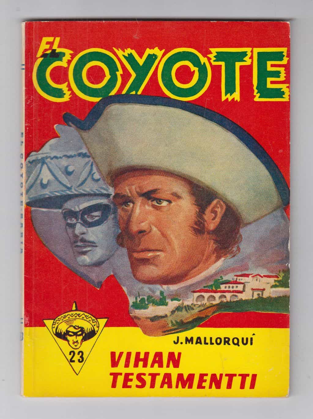 El Coyote 23 - Vihan testamentti