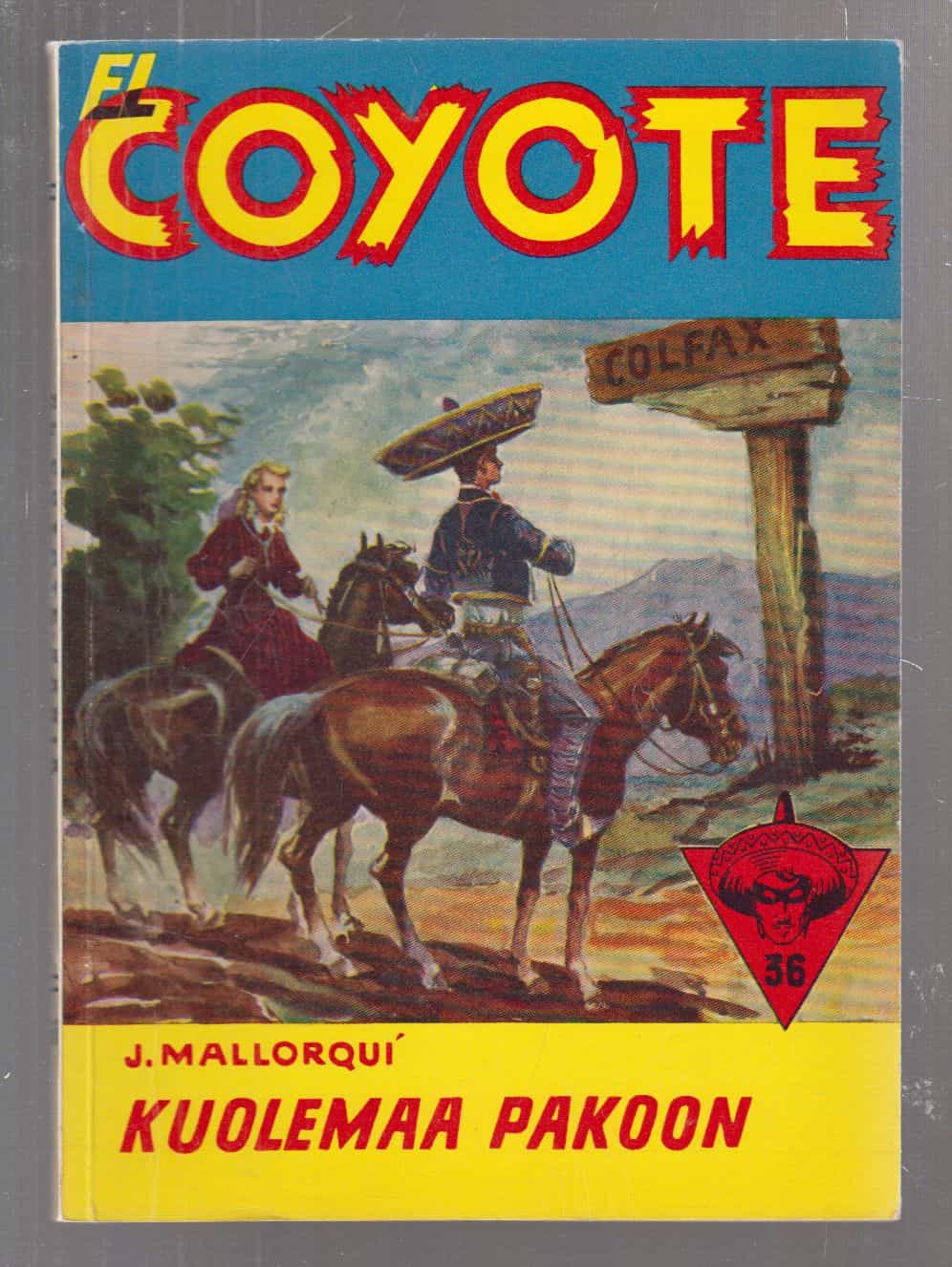 El Coyote 36 - Kuolemaa pakoon