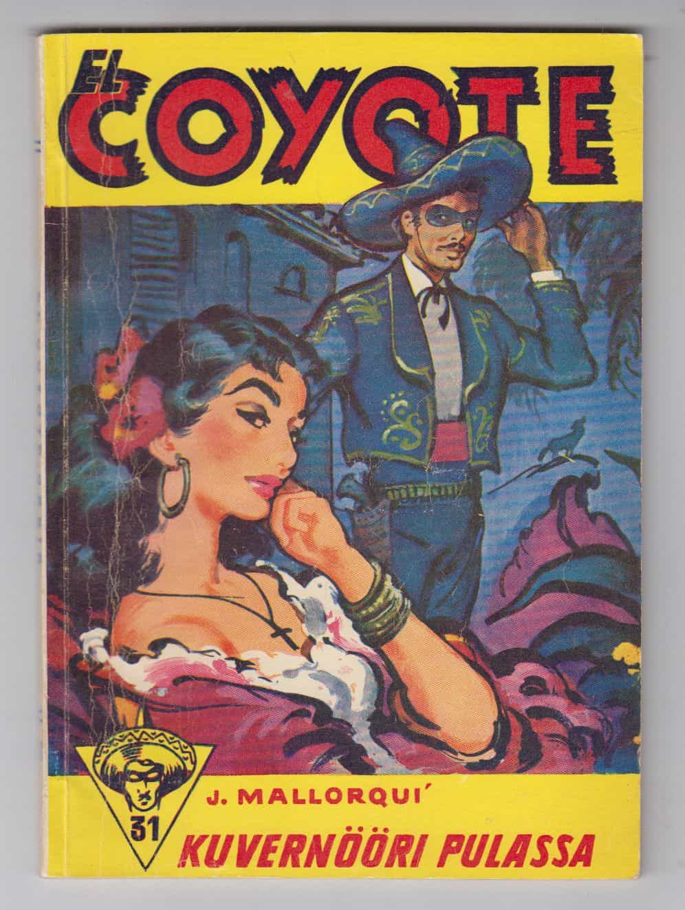 El Coyote 31 - Kuvernööri pulassa