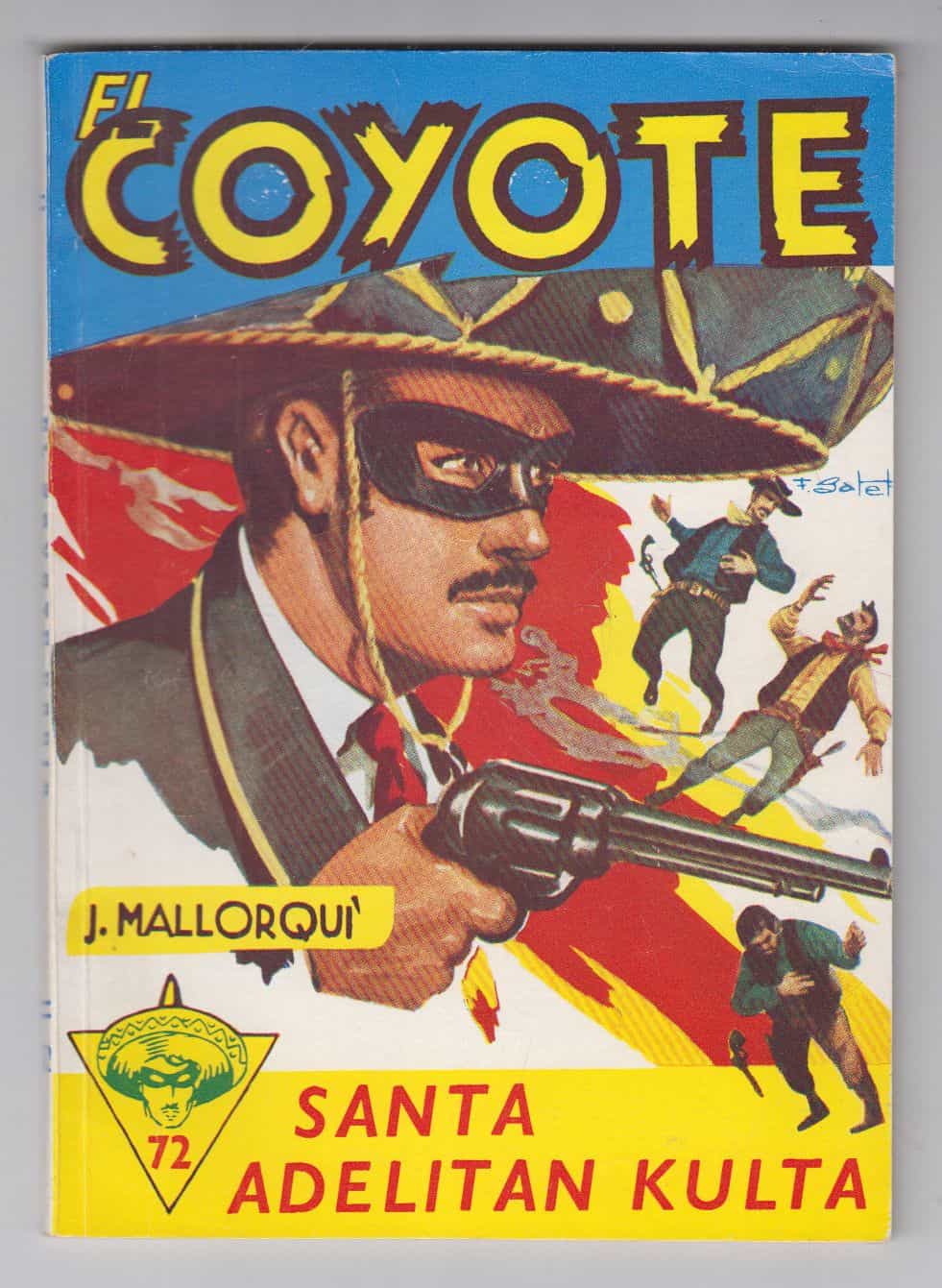 El Coyote 72 - Santa Adelitan kulta