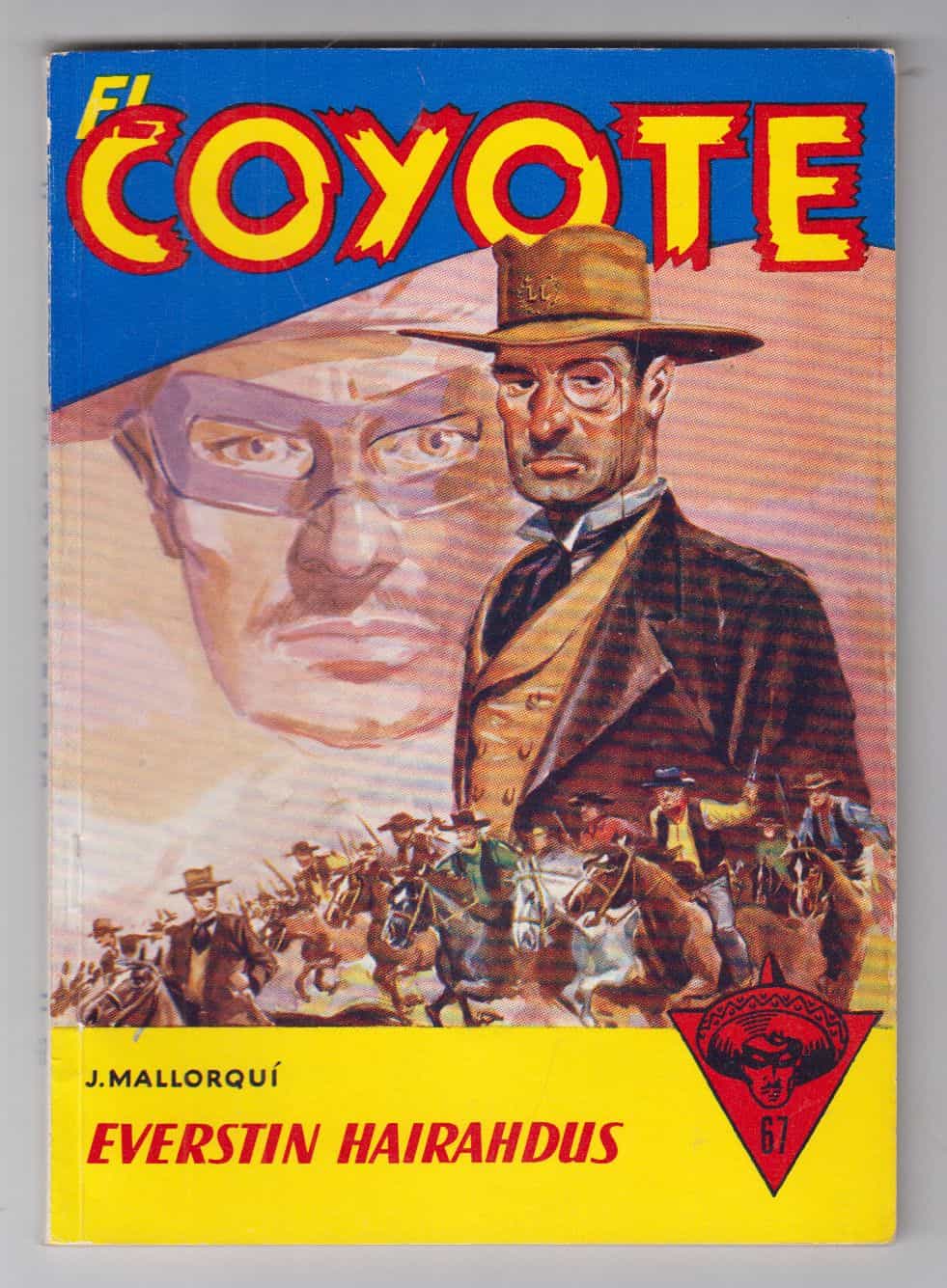 El Coyote 67 - Everstin hairahdus