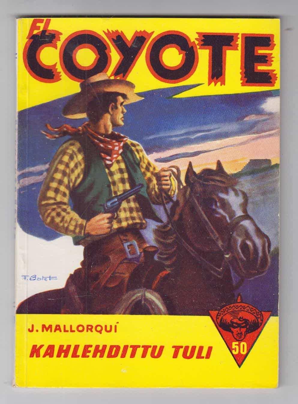 El Coyote 50 - Kahlehdittu tuli