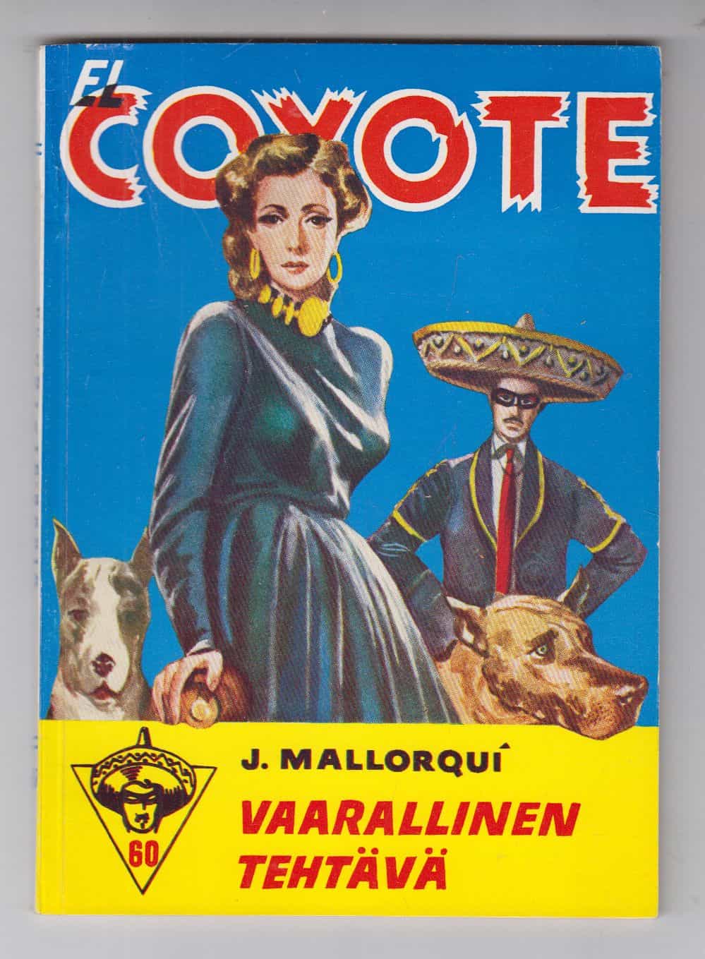 El Coyote 60 - Vaarallinen tehtävä