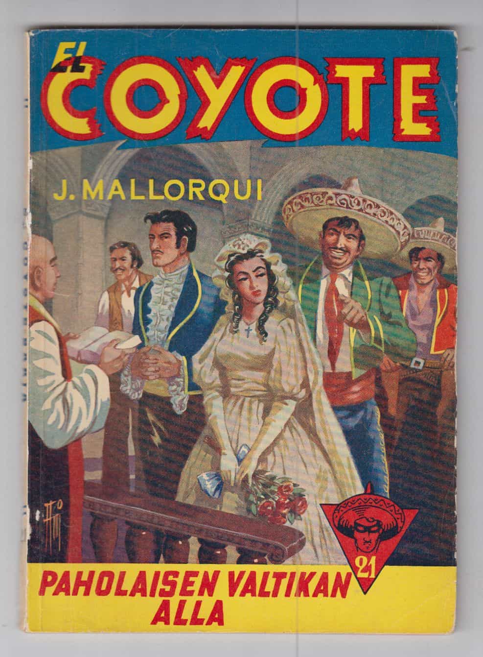 El Coyote 21 - Paholaisen valtikan alla