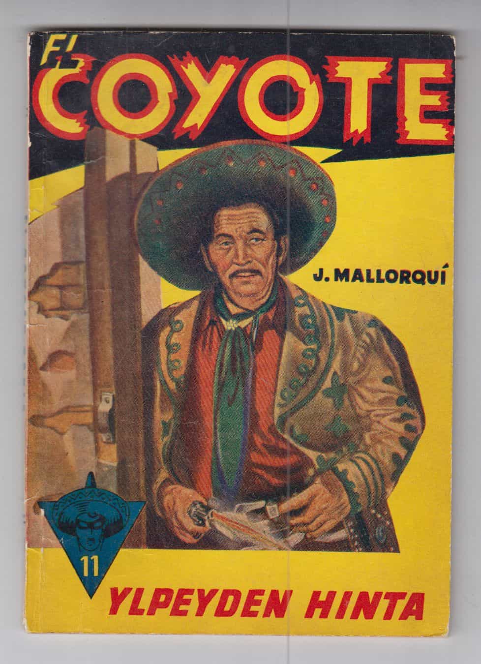 El Coyote 11 - Ylpeyden hinta
