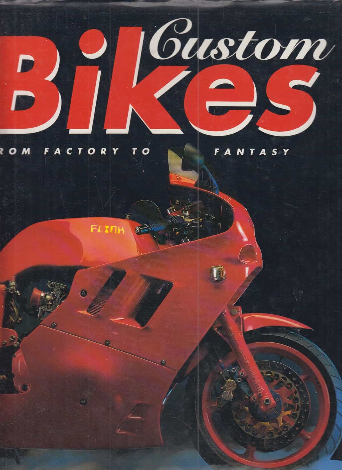 Custom Bikes - from Factory to Fantasy