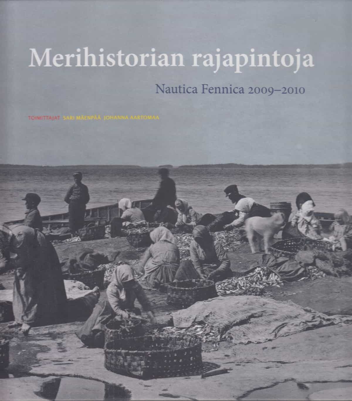 Merihistorian rajapintoja - Nautica Fennica 2009-2010