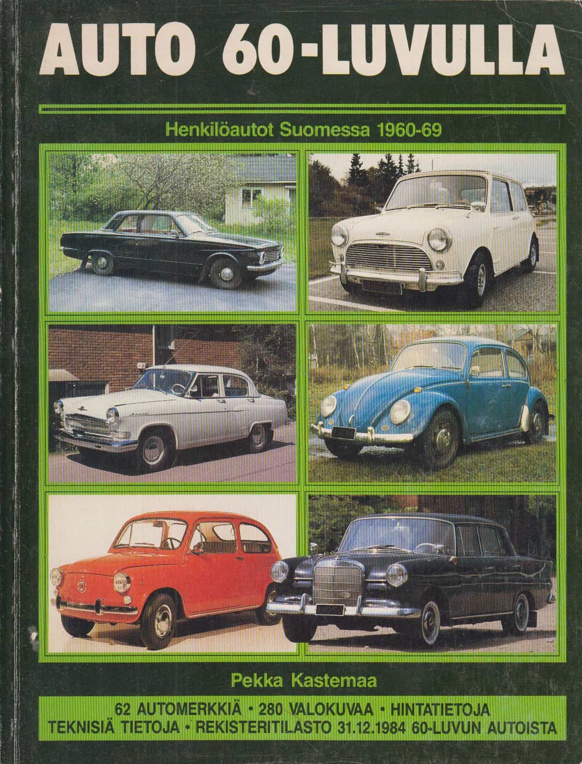 Auto 60-luvulla - Henkilöautot Suomessa 1960-1969