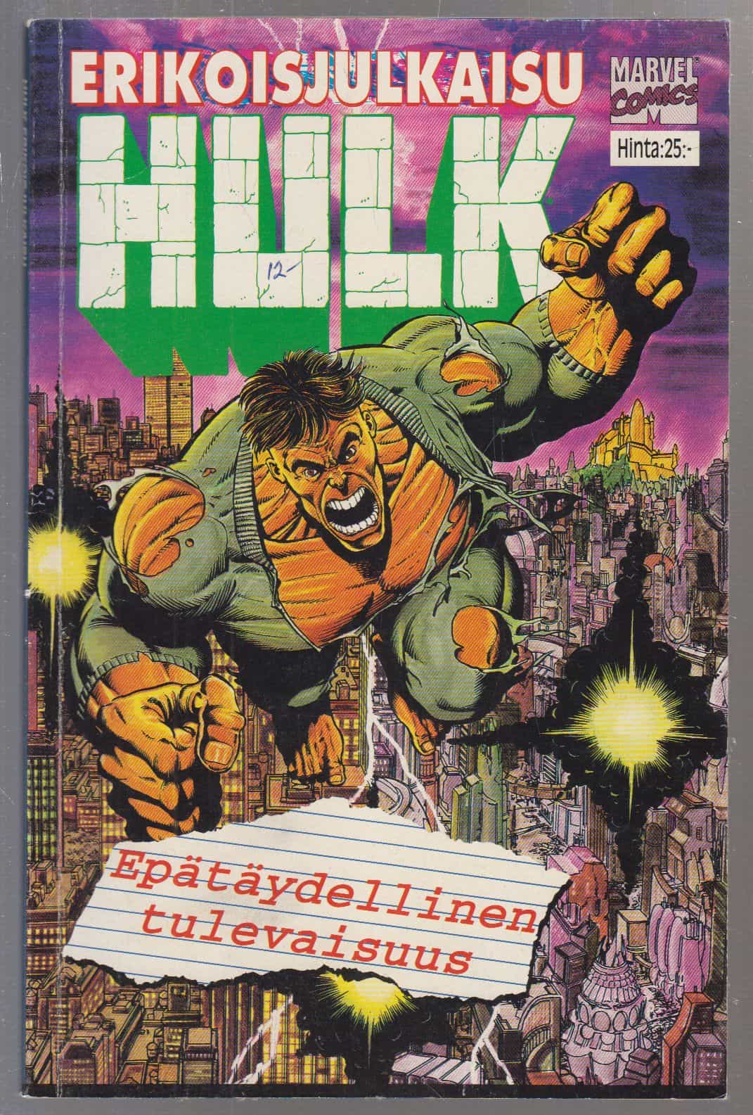 Hulk erikoisjulkaisu - Epätäydellinen tulevaisuus