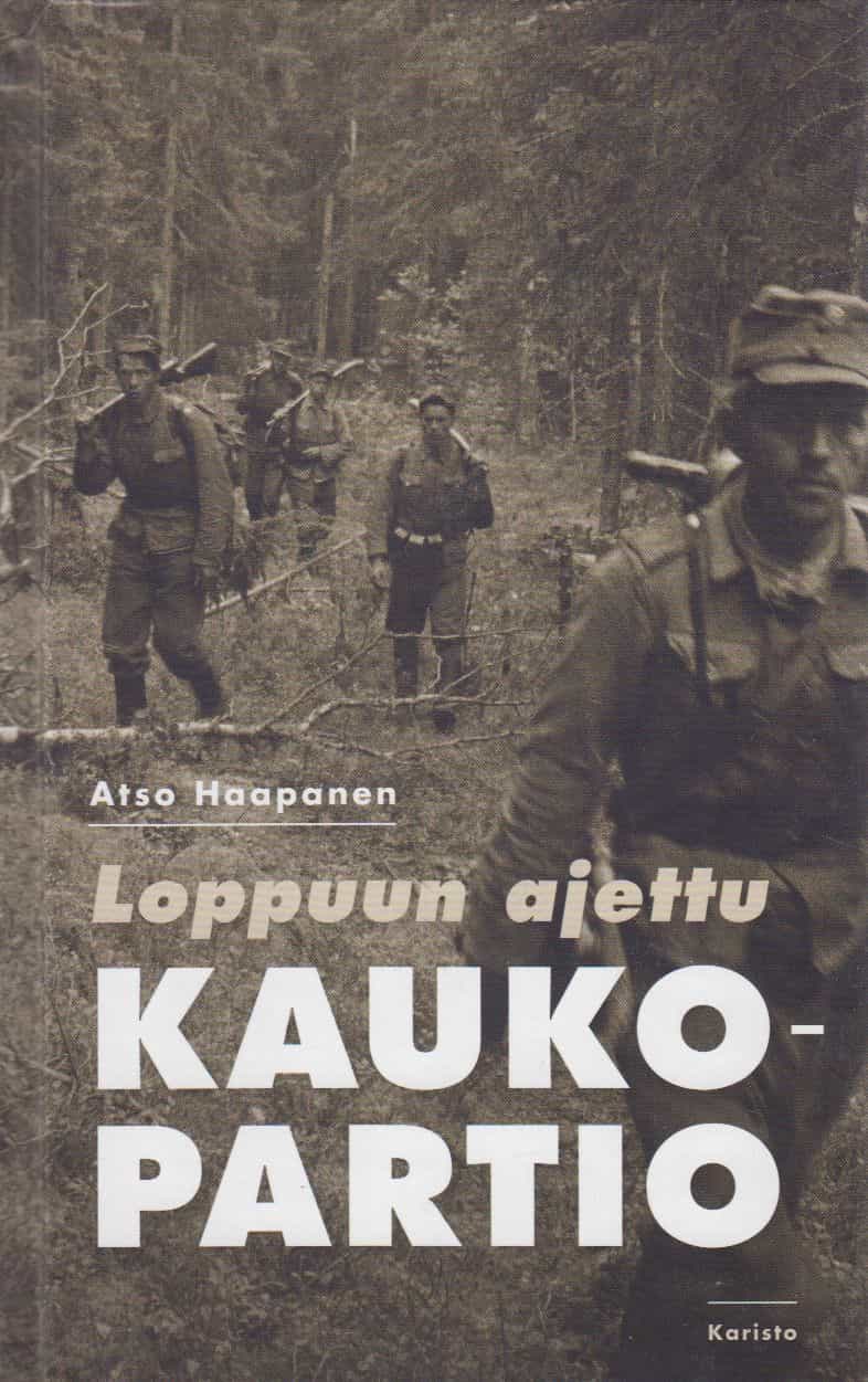 Loppuun ajettu kaukopartio - Kaukopartio Auvisen tuskien taival 19.-27.6.1944