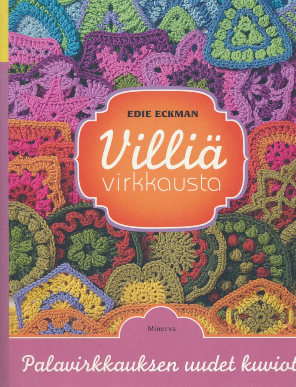 Villiä virkkausta - Palavirkkauksen uudet kuviot