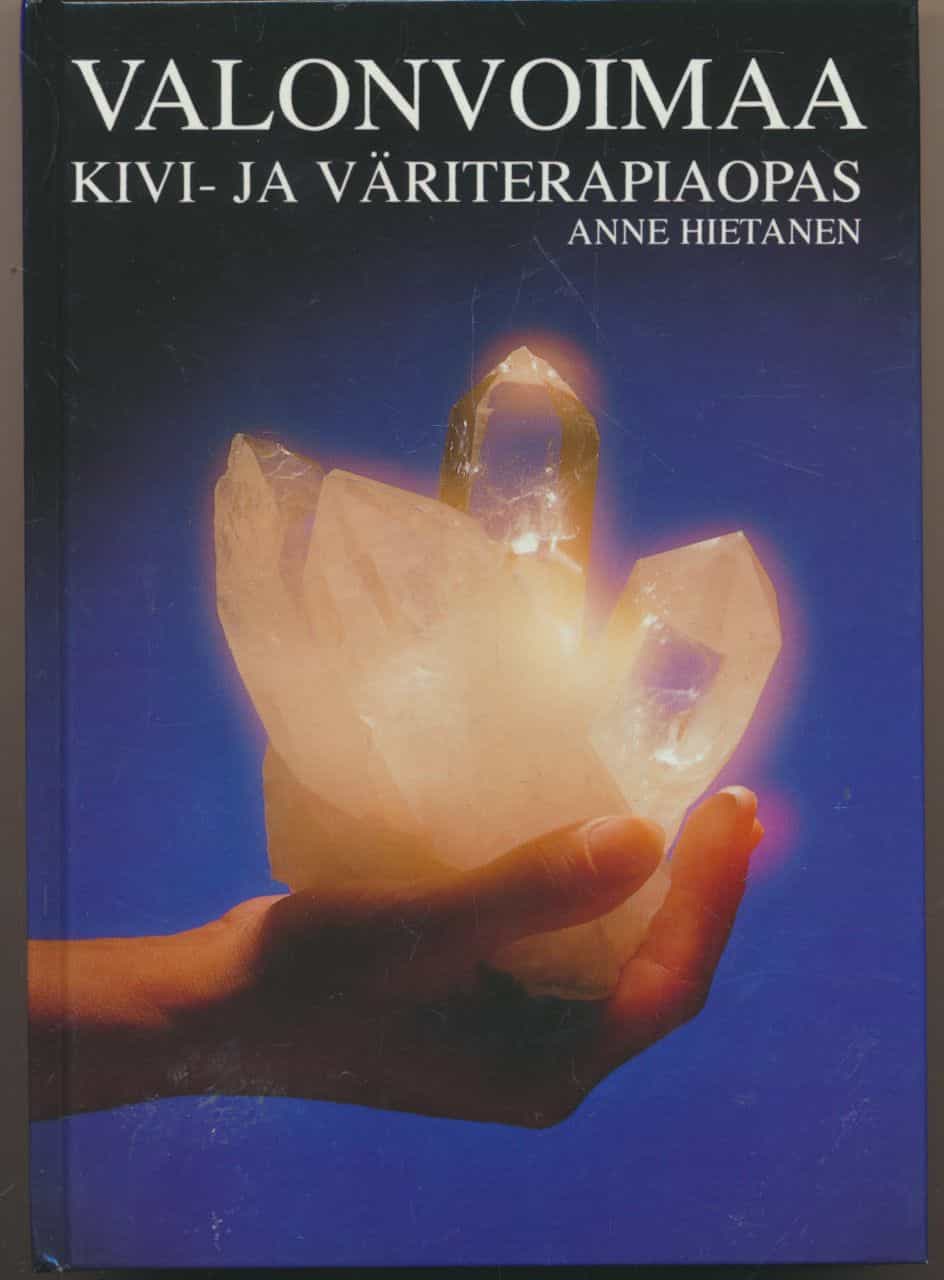 Valonvoimaa - Kivi- ja väriterapiaopas